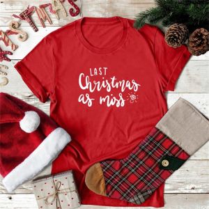 Last Christmas As Miss T-shirt Funny 90s Christmas Gift For Bride Polyester Fashion Women Tees Tops TX5291