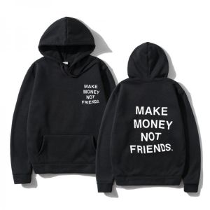 Harajuku Hoodie Streetwear MAKE MONEY NOT FRIENDS Hoodies Men Fashion letter print sweatshirt sudaderas hombre Hoody clothes
