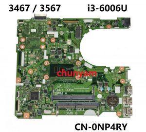 NEW 15341-1 w/ i3-6006U FOR Dell Inspiron 14 3467 / 15 3567 Laptop Notebook Motherboard CN-0NP4RY NP4RY Mainboard 100% tested