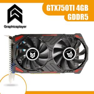 Original chip graphics card GTX750TI 4GB GDDR5 128BIT VGA video card for NVIDIA GTX PC games