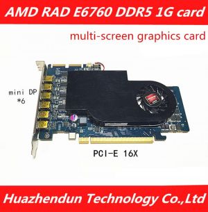 Sapphire original multi-screen graphics card AMD RAD E6760 PCIE 16X slot 6MINI DP interface six-screen output 1G DDR5