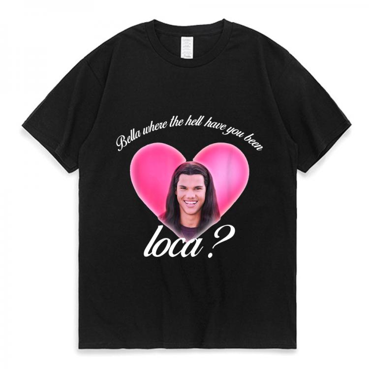 all in one place בגדי נשים Bella Where The Hell Have You Been Loca Tshirt Women Street Hip-hop Harajuku Print T-shirt Summer Super Popular Tops Tees