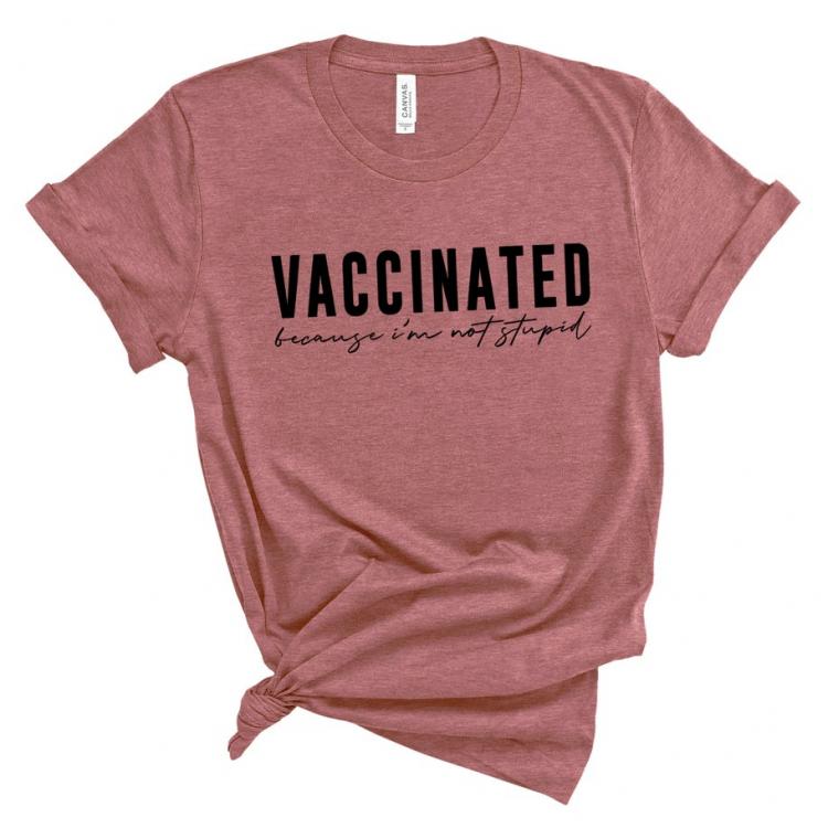 all in one place בגדי נשים Vaccinated Because I'm Not Stupid Shirt Vaccinated T-Shirt Pro Vaccines Shirts Unisex Quarantine Tee Oversized Tops