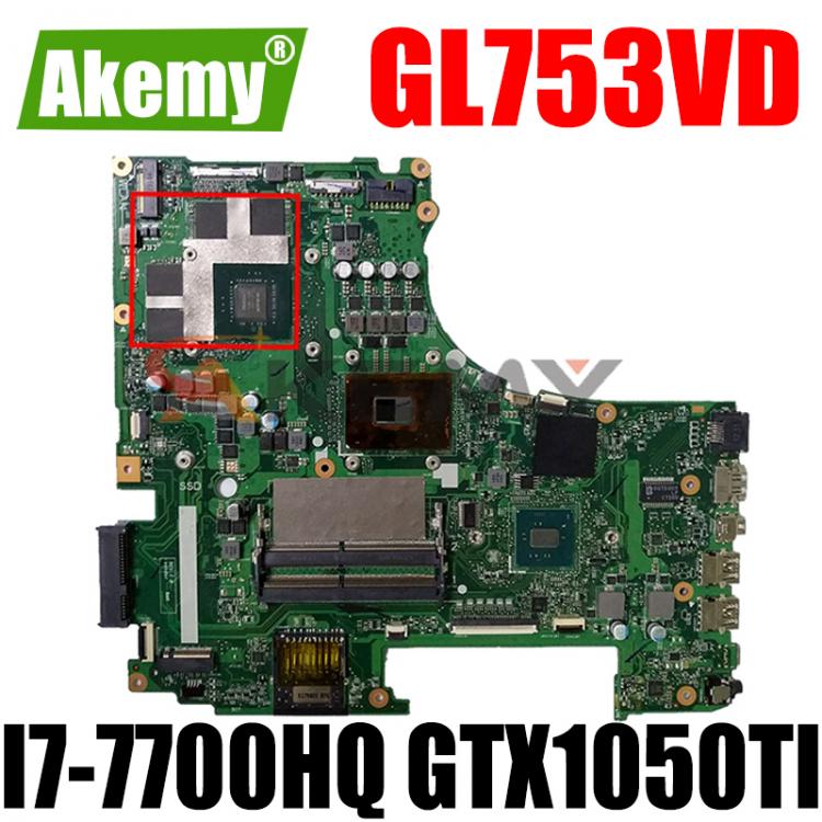all in one place חומרה GL753VD motherboard For Asus GL753 GL753VD GL753VE FX73V laptop motherboard I7-7700HQ GTX 1050TI