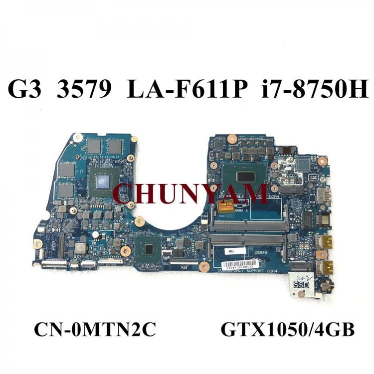 all in one place חומרה NEW CAL53 LA-F611P i7-8750H GTX1050 4GB FOR Dell Inspiron G3 3579 Laptop Motherboard CN-0MTN2C MTN2C Mainboard 100% tested