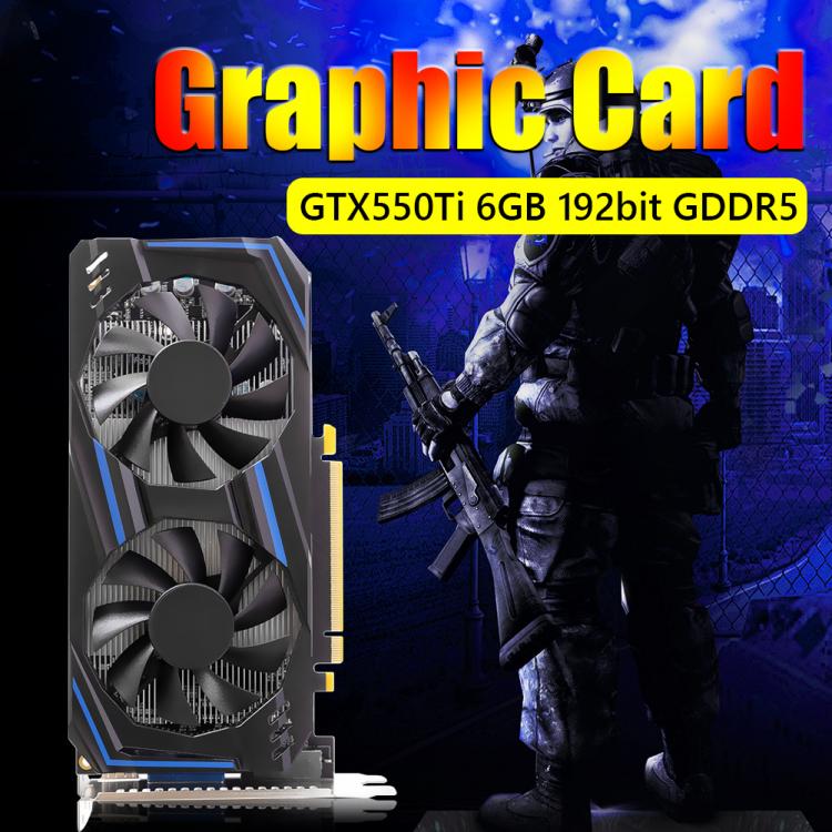 all in one place חומרה Computer Graphic Card GTX550Ti 6GB 192bit PCI-E 2.0 GDDR5 NVIDIA VGA HDMI-Compatibl Video Cards with Dual Cooling Fans Low-Noise