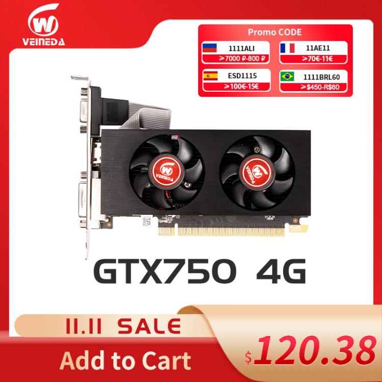 all in one place חומרה VEINEDA Graphics Cards gtx 750 4GB 128Bit GDDR5  PC Desktop For nVIDIA Geforce Game stronger than GTX750 2GB