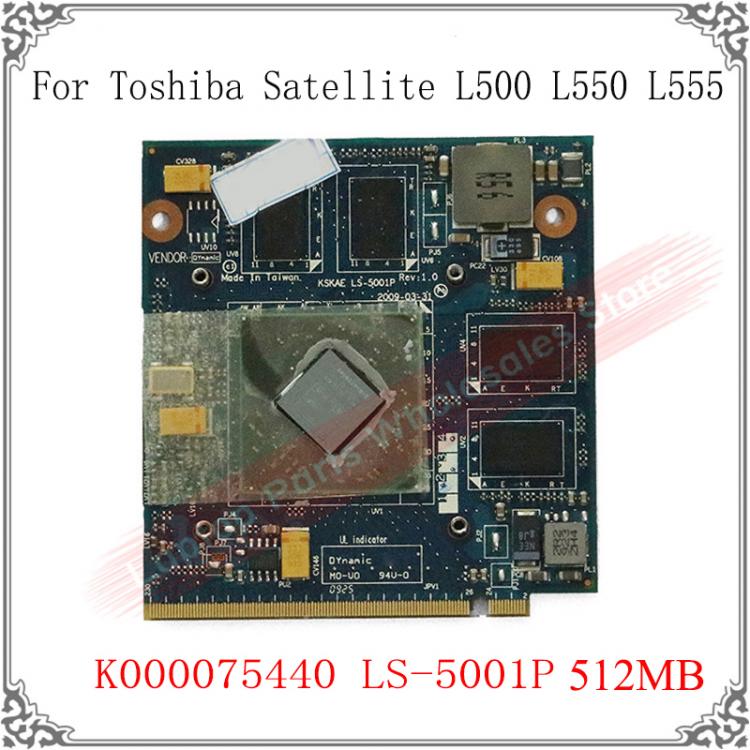 all in one place חומרה Original 512M Graphic Card For Toshiba K000075440 Satellite L500 L550 L555 LS-5001P 512M 512MB Video Card Display Card Tested